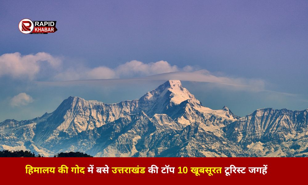 Top 10 Best Places in Uttarakhand